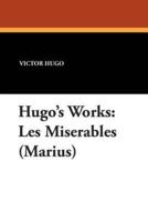 Hugo's Works: Les Miserables (Marius)