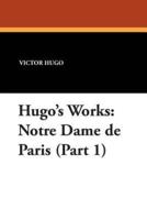 Hugo's Works: Notre Dame de Paris (Part 1)