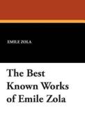 The Best Known Works of Emile Zola