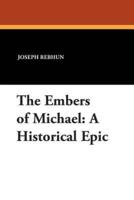 The Embers of Michael: A Historical Epic