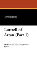 Luttrell of Arran (Part 1)