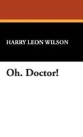 Oh. Doctor!