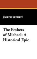 The Embers of Michael: A Historical Epic