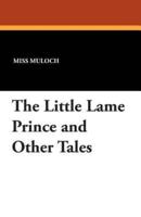 The Little Lame Prince and Other Tales