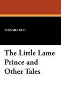 The Little Lame Prince and Other Tales