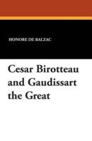 Cesar Birotteau and Gaudissart the Great