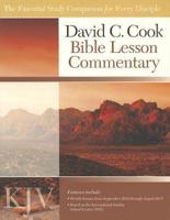 David C Cook King James Versions Bible Lesson Commentary