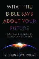 What the Bible Says About Your Future