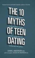 The 10 Myths of Teen Dating