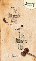 The Ultimate Gift / the Ultimate Life