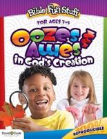 Ooze & Awes in God's Creation