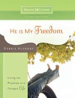 He Is My Freedom