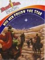 Wise Men Follow the Star