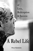 A Rebel Life