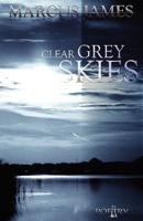 Clear Grey Skies