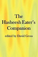 The Hasheesh Eater's Companion