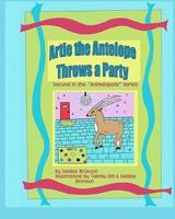 Artie the Antelope Throws a Party