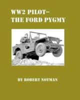 Ww2 Pilot Model-The Ford Pygmy