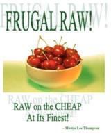 Frugal Raw!