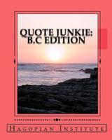 Quote Junkie B.C Edition