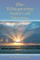 The Whispering Voices of Smyrna