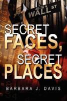 Secret Faces, Secret Places