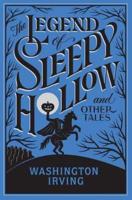 The Legend of Sleepy Hollow and Other Tales