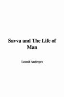 Savva and the Life of Man