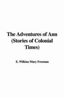 The Adventures of Ann (Stories of Colonial Times)