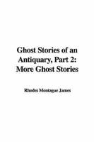 Ghost Stories of an Antiquary, Part 2