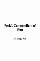 Peck&#39;s Compendium of Fun