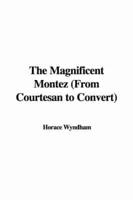 The Magnificent Montez