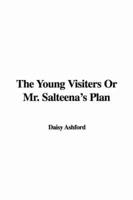 The Young Visiters Or Mr. Salteena's Plan