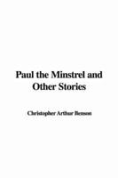 Paul the Minstrel and Other Stories