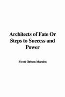 Architects of Fate or Steps to Success and Power