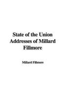 State of the Union Addresses of Millard Fillmore