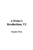 A Writer's Recollections 2