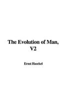 The Evolution of Man, V2