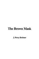 The Brown Mask