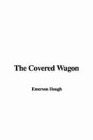 The Covered Wagon