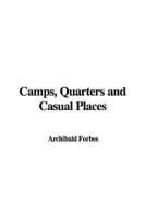 Camps, Quarters and Casual Places