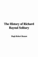 The History of Richard Raynal Solitary