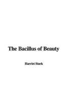 The Bacillus of Beauty