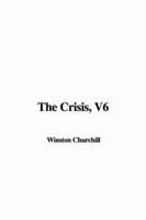 The Crisis, V6