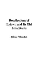 Recollections of Bytown and Its Old Inhabitants