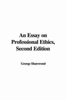 An Essay on Professional Ethics, Second Edition