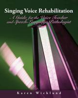 Singing Voice Rehabilitation