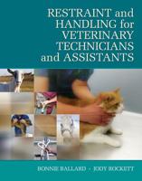 Restraint and Handling for Veterinary Technicians and Assistants