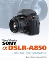 David Busch's Sony [Alpha] DSLR-A850