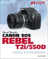David Busch's Canon EOS Rebel T2i/550D